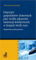 Okładka książki: Depozyty gospodarstw domowych jako źródło płynności instytucji kredytowych w krajach strefy euro
