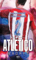 Okładka książki: Atlético Madryt. Cholo Simeone i jego żołnierze
