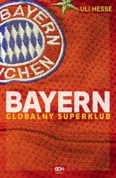 Okładka: Bayern. Globalny superklub
