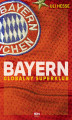 Okładka książki: Bayern. Globalny superklub