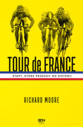 Okładka: Tour de France. Etapy, które przeszły do historii