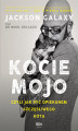 Okładka książki: Kocie mojo, czyli jak być opiekunem szczęśliwego kota