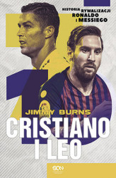 Okładka: Cristiano i Leo. Historia rywalizacji Ronaldo i Messiego