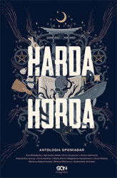 Okładka: Harda Horda. Antologia opowiadań