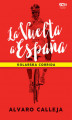 Okładka książki: La Vuelta a España. Kolarska corrida