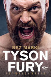 Okładka: Tyson Fury. Bez maski. Autobiografia