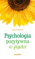 Okładka książki: Psychologia pozytywna w pigułce