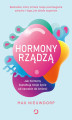 Okładka książki: Hormony rządzą. Jak hormony kształtują twoje życie od narodzin do śmierci