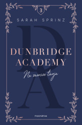 Okładka: Dunbridge Academy. Na zawsze twoja