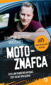 Okładka książki: MotoznaFca, czyli jaki samochód wybrać, żeby się nie przejechać