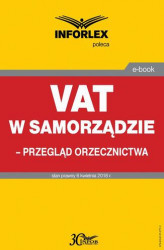 Okładka: VAT w samorządzie - przegląd orzecznictwa