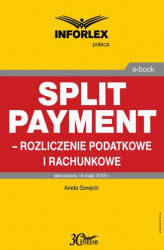 Okładka: Split payment – rozliczenie podatkowe i rachunkowe