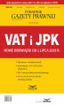 Okładka książki: VAT i JPK Nowe obowiązki od 1 lipca 2018 r