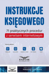 Okładka: Instrukcje księgowego.71 praktycznych procedur z serwisem internetowym