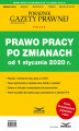 Okładka książki: Prawo pracy po zmianach od 1 stycznia 2020 r.