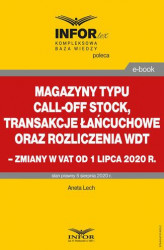 Okładka: Procedury magazynu typu call-off stock – zmiany od 1 lipca 2020 r.
