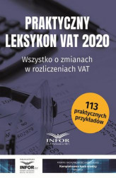 Okładka: Praktyczny leksykon VAT 2020.Wszystko o zmianach w rozliczeniach VAT
