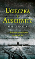 Okładka książki: Ucieczka z Auschwitz