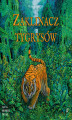 Okładka książki: Zaklinacz tygrysów