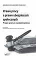 Okładka książki: Prawo pracy a prawo ubezpieczeń społecznych. Prawo pracy w systemie prawa