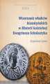 Okładka książki: Wizerunek władców bizantyńskich w Historii kościelnej Ewagriusza Scholastyka