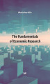 Okładka książki: The Fundamentals of Economic Research