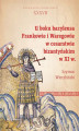 Okładka książki: U boku bazyleusa. Frankowie i Waregowie w cesarstwie bizantyńskim w XI w