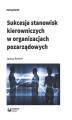 Okładka książki: Sukcesja stanowisk kierowniczych w organizacjach pozarządowych