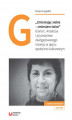 Okładka książki: „Zmieniając siebie – zmieniam świat”. Gloria E. Anzaldúa i jej pisarstwo zaangażowanego rozwoju w ujęciu społeczno-kulturowym