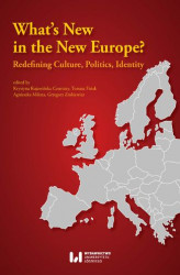 Okładka: What's New in the New Europe? Redefining Culture, Politics, Identity