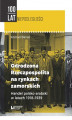 Okładka książki: Odrodzona Rzeczpospolita na rynkach zamorskich. Handel polsko-arabski w latach 1918-1939