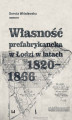 Okładka książki: Własność prefabrykancka w Łodzi w latach 1820-1866