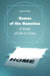 Okładka: Homes of the Homeless. A Study of Life in Crisis