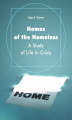 Okładka książki: Homes of the Homeless. A Study of Life in Crisis