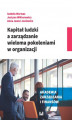 Okładka książki: Kapitał ludzki a zarządzanie wieloma pokoleniami w organizacji
