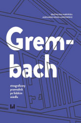 Okładka: Grembach &#8211; etnograficzny przewodnik po łódzkim osiedlu