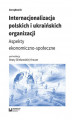 Okładka książki: Internacjonalizacja polskich i ukraińskich organizacji. Aspekty ekonomiczno-społeczne