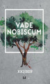 Okładka książki: Vade Nobiscum, tom XXI/2019. Studia z historii gospodarczej, kulturowej i społecznej