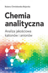 Okładka: Chemia analityczna. Analiza jakościowa kationów i anionów