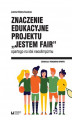 Okładka książki: Znaczenie edukacyjne projektu „Jestem fair” opartego na idei neoolimpizmu
