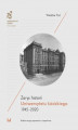 Okładka książki: Zarys historii Uniwersytetu Łódzkiego 1945–2020. Wydanie drugie poprawione i uzupełnione