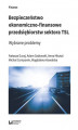 Okładka książki: Bezpieczeństwo ekonomiczno-finansowe przedsiębiorstw sektora TSL. Wybrane problemy