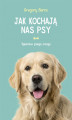 Okładka książki: Jak kochają nas psy