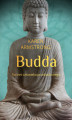 Okładka książki: Budda. Portret człowieka przebudzonego