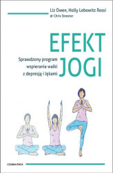 Okładka: Efekt jogi. Sprawdzony program wspierania walki z depresją i lękami