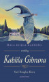 Okładka książki: Mała księga mądrości według Kahlila Gibrana