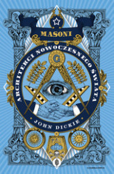 Okładka: Masoni. Architekci nowoczesnego świata