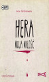 Okładka książki: Hera. Tom 1. Hera moja miłość