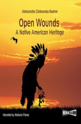 Okładka: Open Wounds: A Native American Heritage