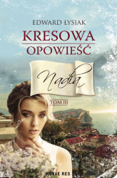 Okładka: Kresowa opowieść tom III Nadia